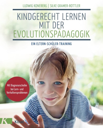 Kindgerecht lernen mit der Evolutionspädagogik: Ein Eltern-Schüler-Training